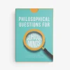 Philosophical Questions For Curious Minds